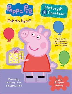 PEPPA PIG. HISTORYJKI Z FIGURKAMI CZ. 2 JAK TO BYŁ