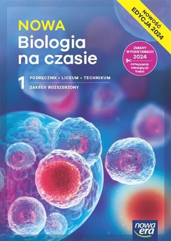 Nowa Biologia na czasie 1. Zakres rozszerzony.