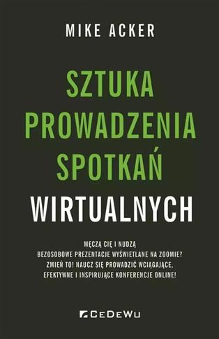 Sztuka prowadzenia spotkań wirtualnych