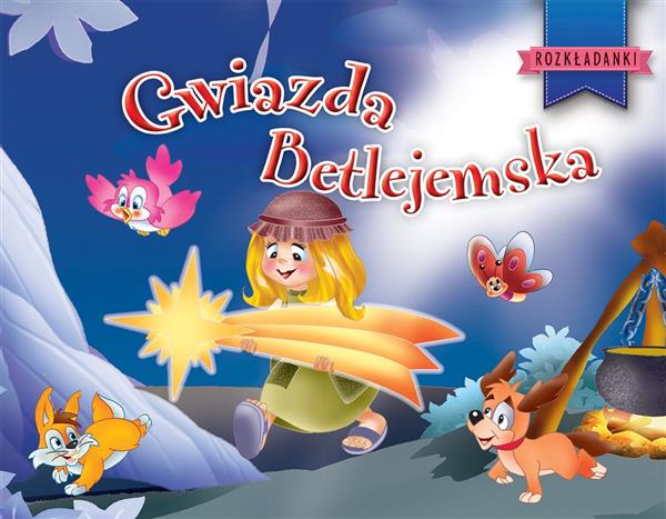 GWIAZDA BETLEJEMSKA. ROZKŁADANKI