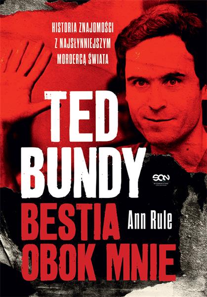 TED BUNDY. BESTIA OBOK MNIE. HISTORIA ZNAJOMOŚCI