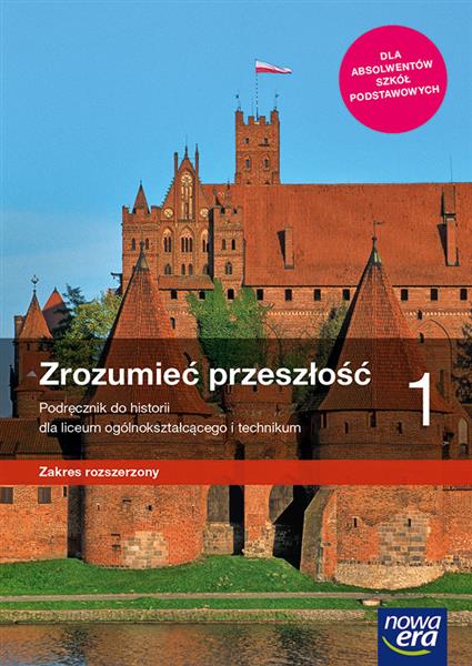 ZROZUMIEĆ PRZESZŁOŚĆ 1. PODRĘCZNIK DO