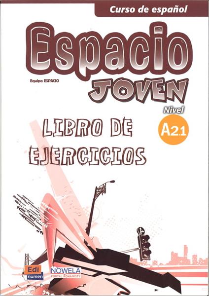 ESPACIO JOVEN. ZESZYT ĆWICZEŃ. POZIOM A2.1