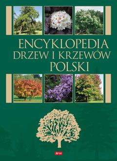 ENCYKLOPEDIA DRZEW I KRZEWÓW POLSKI