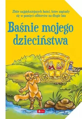 BAŚNIE MOJEGO DZIECIŃSTWA