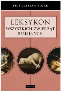 LEKSYKON WSZYSTKICH ZWIERZĄT BIBLIJNYCH