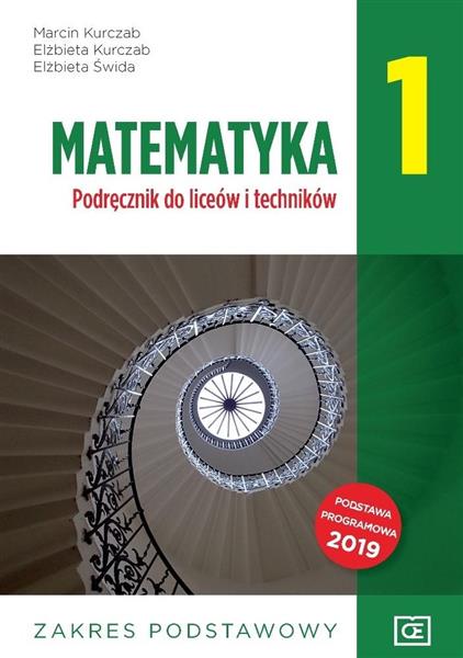 MATEMATYKA 1. PODRĘCZNIK DO LICEÓW I TECHNIKÓW.