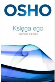 KSIĘGA EGO. WOLNOŚĆ OD ILUZJI