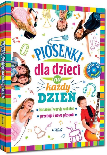 PIOSENKI DLA DZIECI NA KAŻDY DZIEŃ