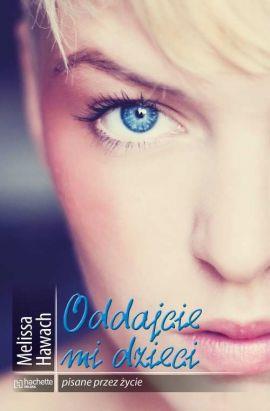 ODDAJCIE MI DZIECI