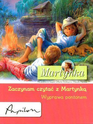 ZACZYNAM CZYTAĆ Z MARTYNKĄ. WYPRAWA PONTONEM