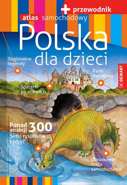 POLSKA DLA DZIECI. PRZEWODNIK Z ATLASEM SAMOCHODOW