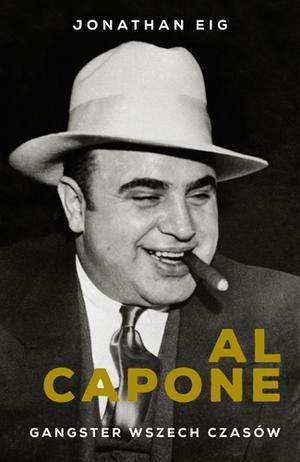 AL CAPONE. GANGSTER WSZECH CZASÓW