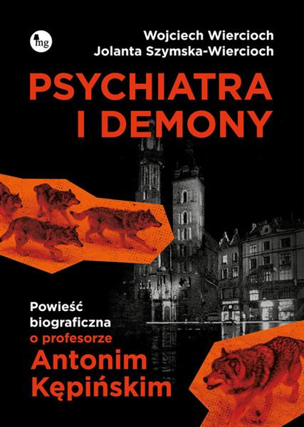 PSYCHIATRA I DEMONY. POWIEŚĆ BIOGRAFICZNA O PROFES