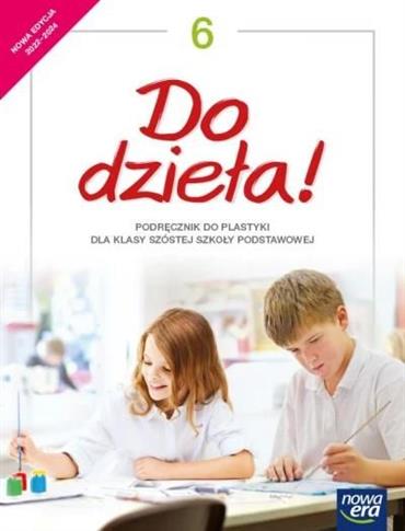 Do dzieła! Plastyka. Podręcznik dla klasy 6 szkoły