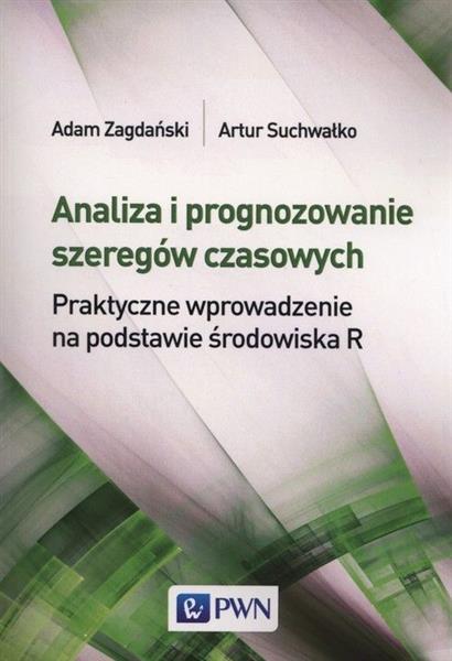 ANALIZA I PROGNOZOWANIE SZEREGÓW CZASOWYCH. PRAKTY