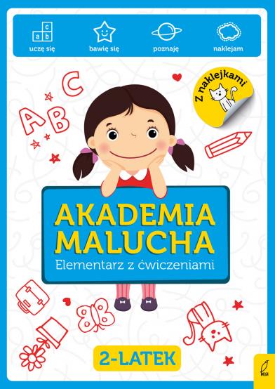 AKADEMIA MALUCHA. ELEMENTARZ Z ĆWICZENIAMI. 2-LATE