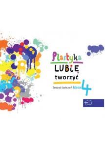 Plastyka SP 4 Lubię tworzyć. Ćwiczenia. 2012