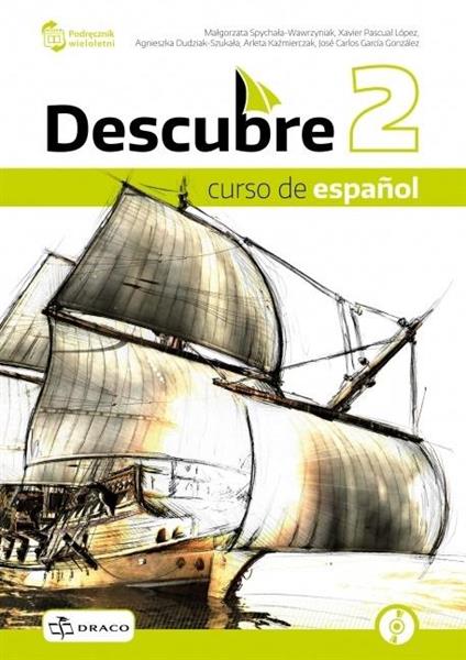 DESCUBRE 2. CURSO DE ESPANO. PODRĘCZNIKL + CD