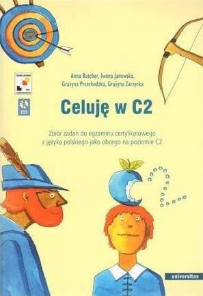 Celuję w C2. Zbiór zadań do egzaminu certyfikatowe