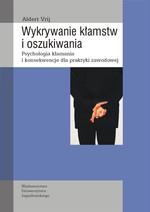 WYKRYWANIE KŁAMSTW I OSZUKIWANIA. PSYCHOLOGIA KŁAM