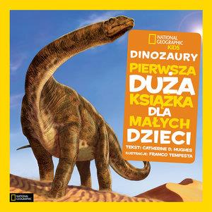 National Geographic Kids. Dinozaury. Pierwsza duża
