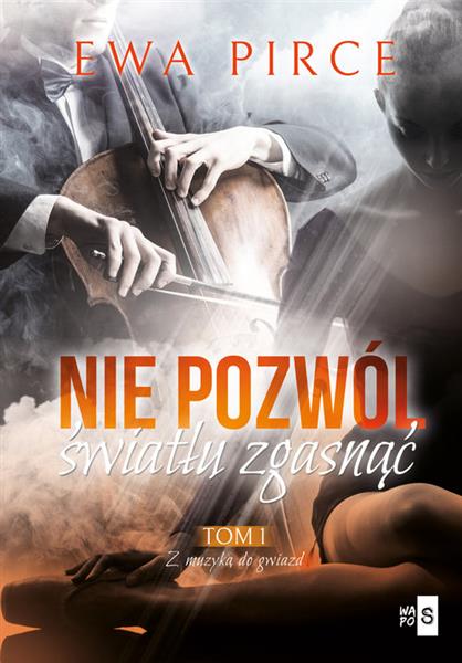 NIE POZWÓL ŚWIATŁU ZGASNĄĆ TOM 1