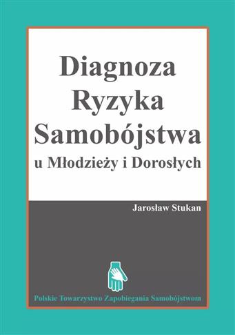 Diagnoza ryzyka samobójstwa u młodzieży i dorosłyc