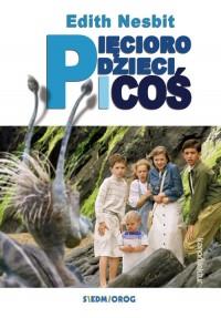 PIĘCIORO DZIECI I COŚ
