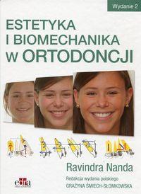 ESTETYKA I BIOMECHANIKA W ORTODONCJI