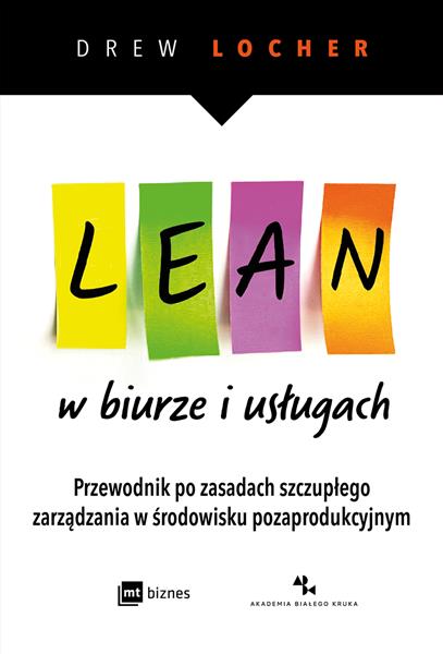 LEAN W BIURZE I USŁUGACH. PRZEWODNIK PO ZASADACH