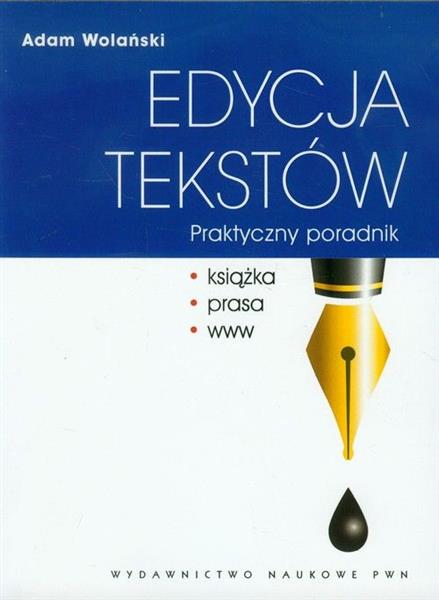 EDYCJA TEKSTÓW. PRAKTYCZNY PORADNIK