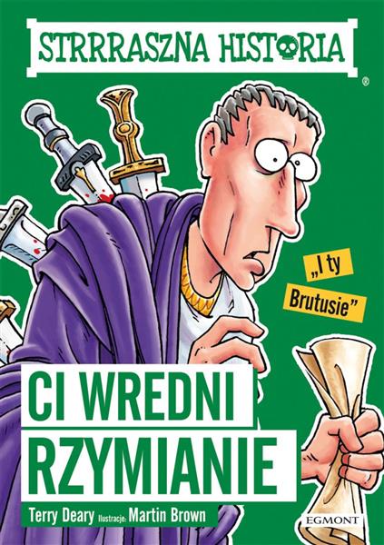 STRRRASZNA HISTORIA. CI WREDNI RZYMIANIE