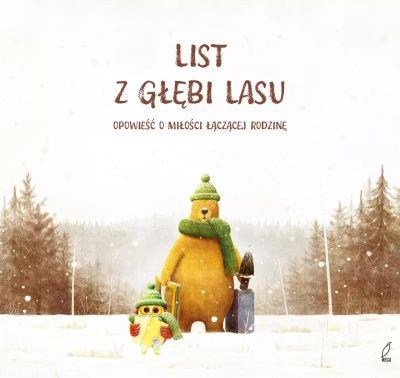 LIST Z GŁĘBI LASU. OPOWIEŚĆ O MIŁOŚCI ŁĄCZĄCEJ ROD