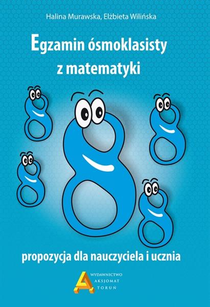 EGZAMIN 8-KLASISTY Z MATEMATYKI - PROPOZYCJA