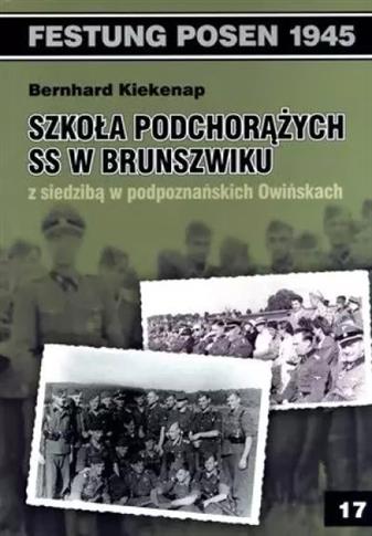 SZKOŁA PODCHORĄŻYCH SS W BRUNSZWIKU Z SIEDZIBĄ W P