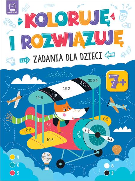 KOLORUJĘ I ROZWIĄZUJĘ. ZADANIA DLA DZIECI