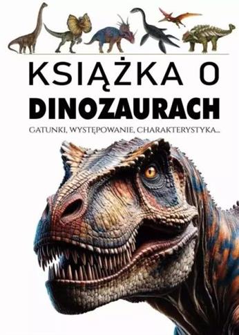 KSIĄŻKA O DINOZAURACH