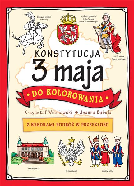 KONSTYTUCJA 3 MAJA DO KOLOROWANIA. Z KREDKAMI PODR