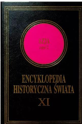 Encyklopedia historyczna świata, t. XI, Azja,cz. 2