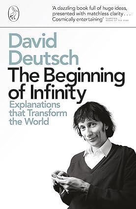 Beginning of Infinity: Explanations That Transform