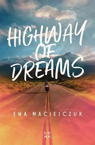 HIGHWAY OF DREAMS