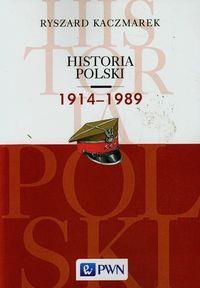 HISTORIA POLSKI 1914?1989