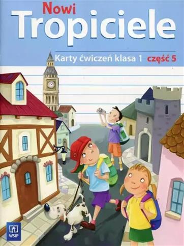 Nowi Tropiciele 1. Karty ćwiczeń. Klasa 1. Część 5