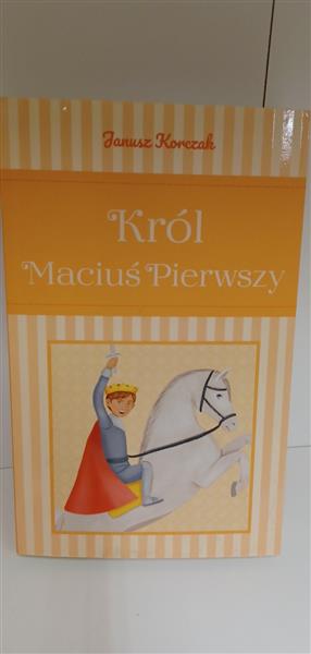 KRÓL MACIUŚ PIERWSZY