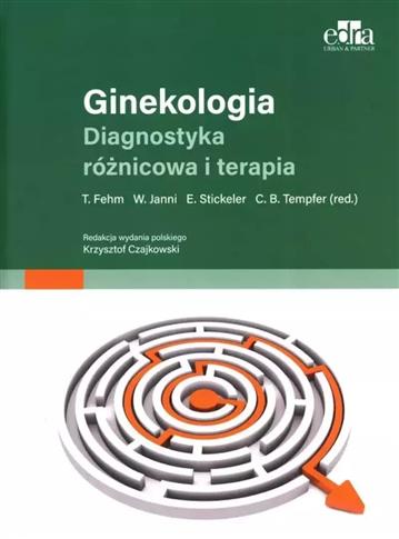 Ginekologia Diagnostyka różnicowa i terapia