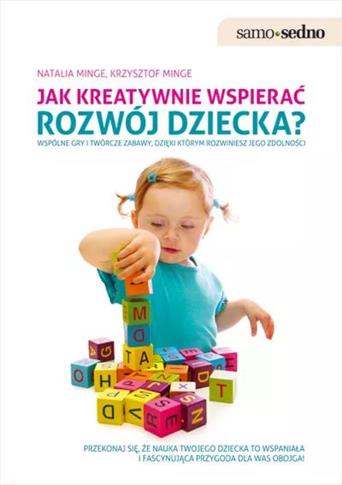 Jak kreatywnie wspierać rozwój dziecka?