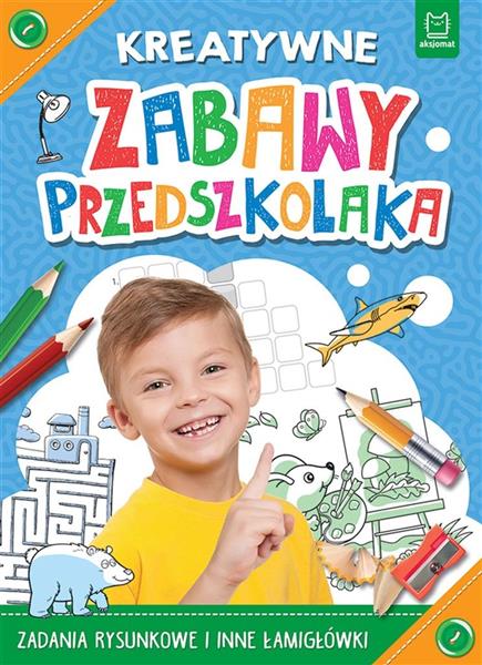 KREATYWNE ZABAWY PRZEDSZKOLAKA