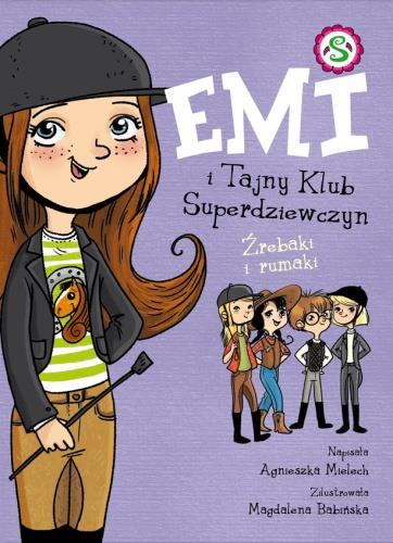 EMI I TAJNY KLUB SUPERDZIEWCZYN 5 . ŹREBAKI I RUMA