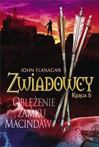 OBLĘŻENIE MACINDAW ZWIADOWCY KSIĘGA 6